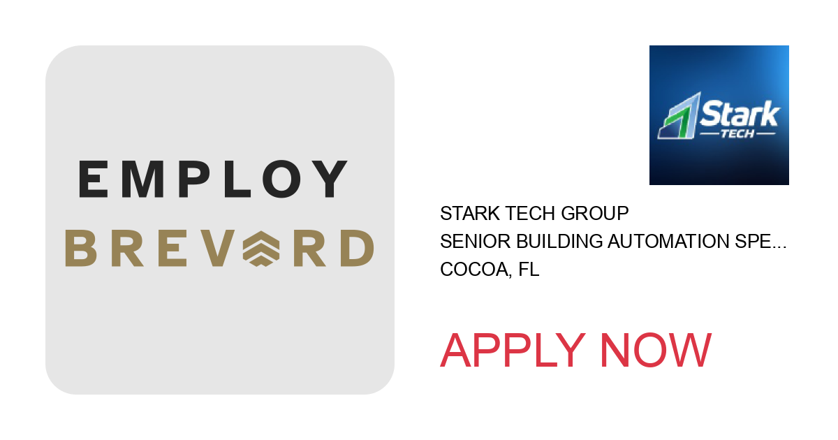 Apply to Senior Building Automation Specialist position with Stark Tech Group in Cocoa, FL