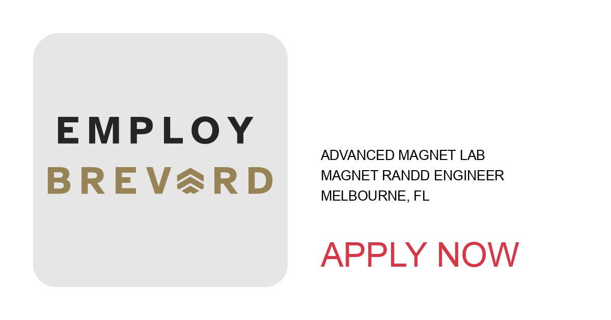 Apply to Magnet RandD Engineer position with Advanced Magnet Lab in Melbourne, FL