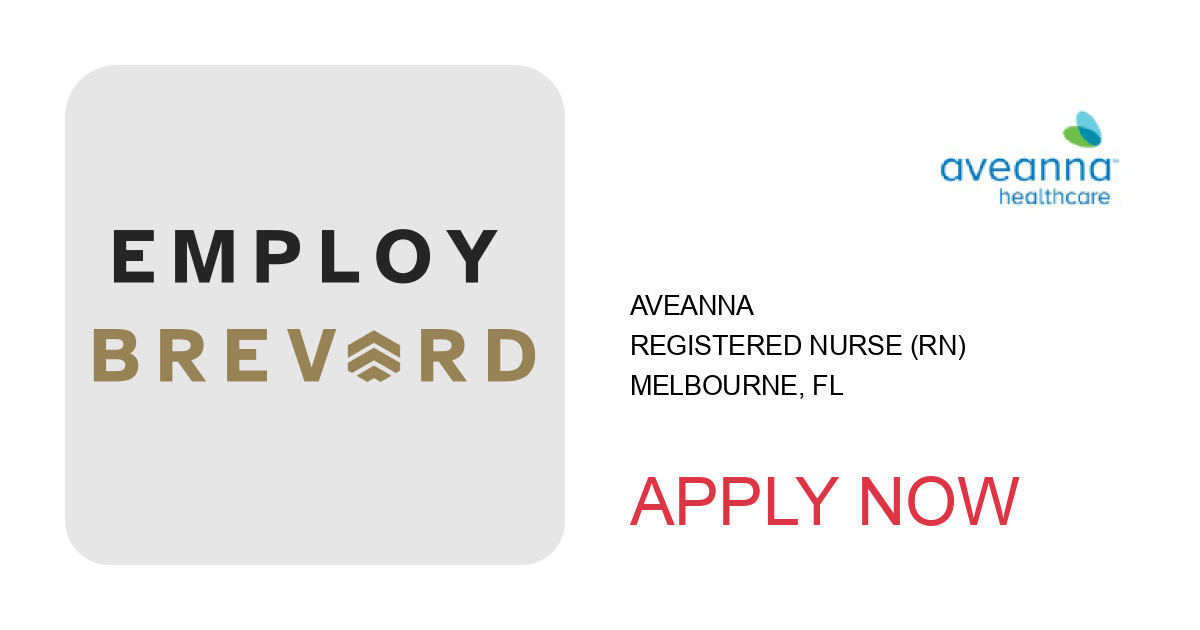 Apply to Registered Nurse (RN) position with Aveanna in Melbourne, FL