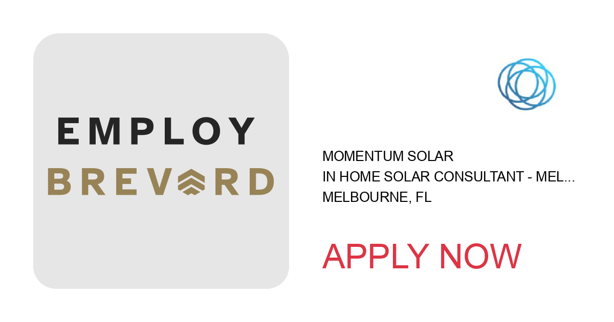 Apply to In Home Solar Consultant - Melbourne, FL position with Momentum Solar in Melbourne, FL