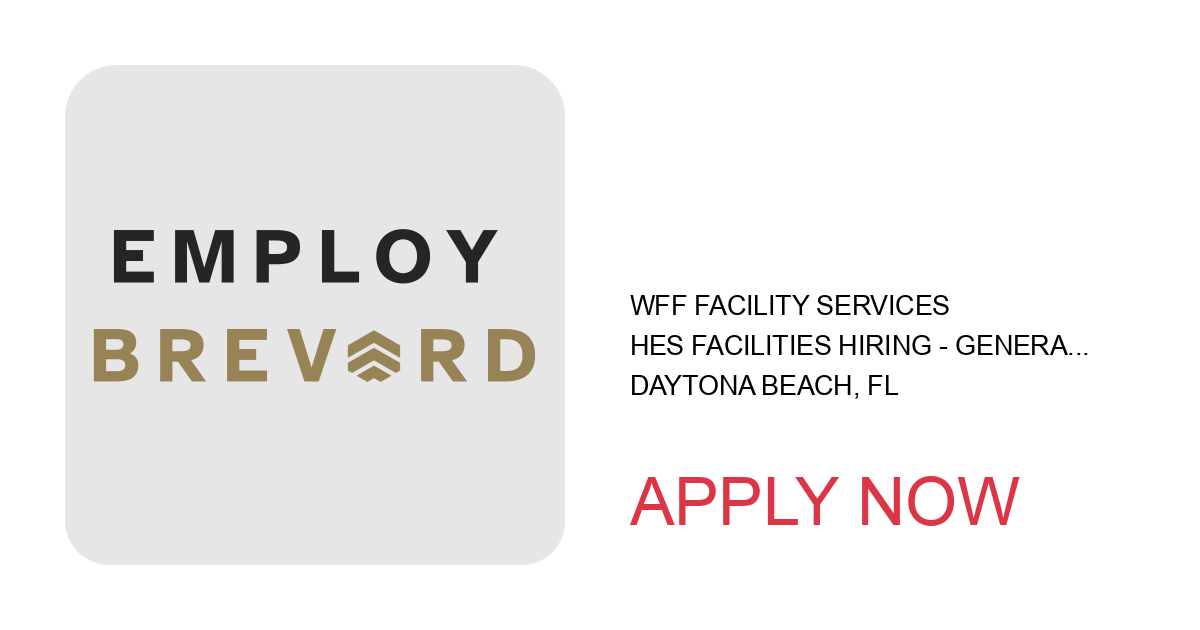 Apply to HES Facilities Hiring - General Cleaner
                    (Custodian) position with WFF Facility Services in Daytona Beach, FL