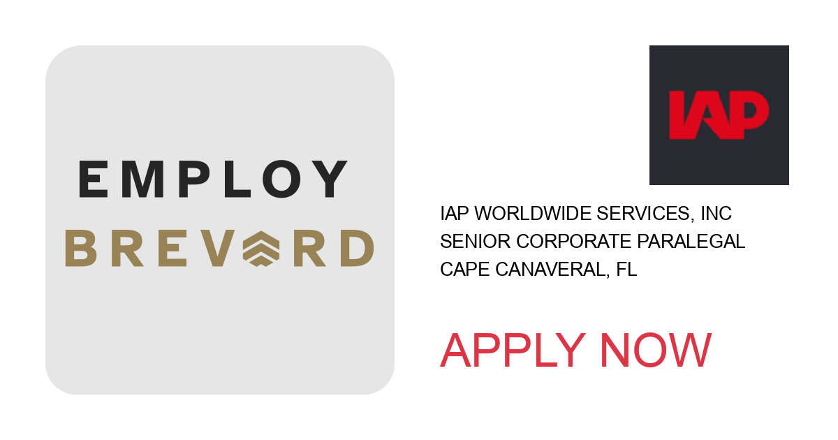 Apply to Senior Corporate Paralegal position with IAP Worldwide Services, Inc in Cape Canaveral, FL