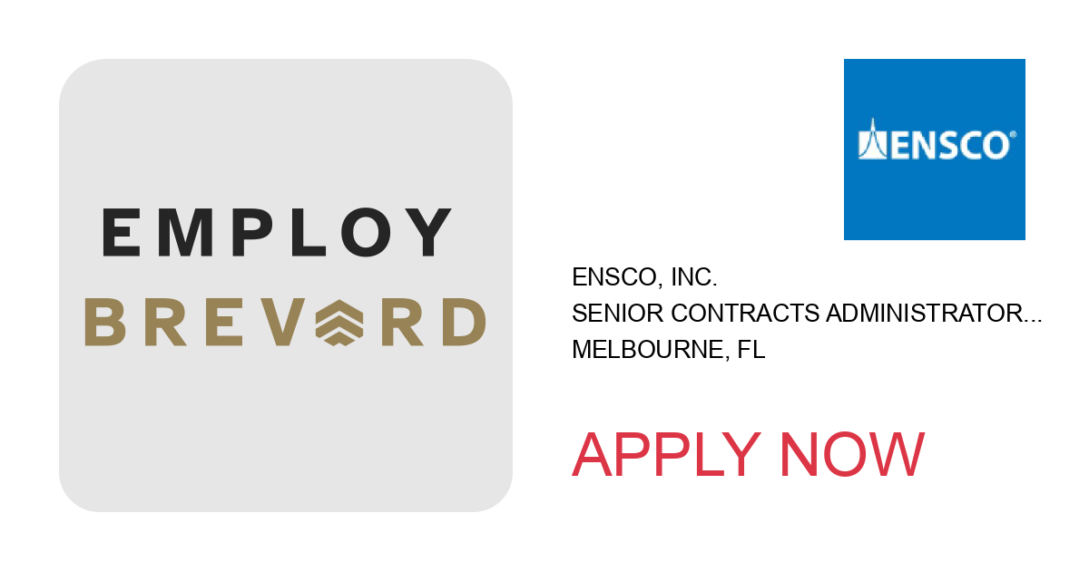 Apply to Senior Contracts Administrator I position with ENSCO, Inc. in Melbourne, FL