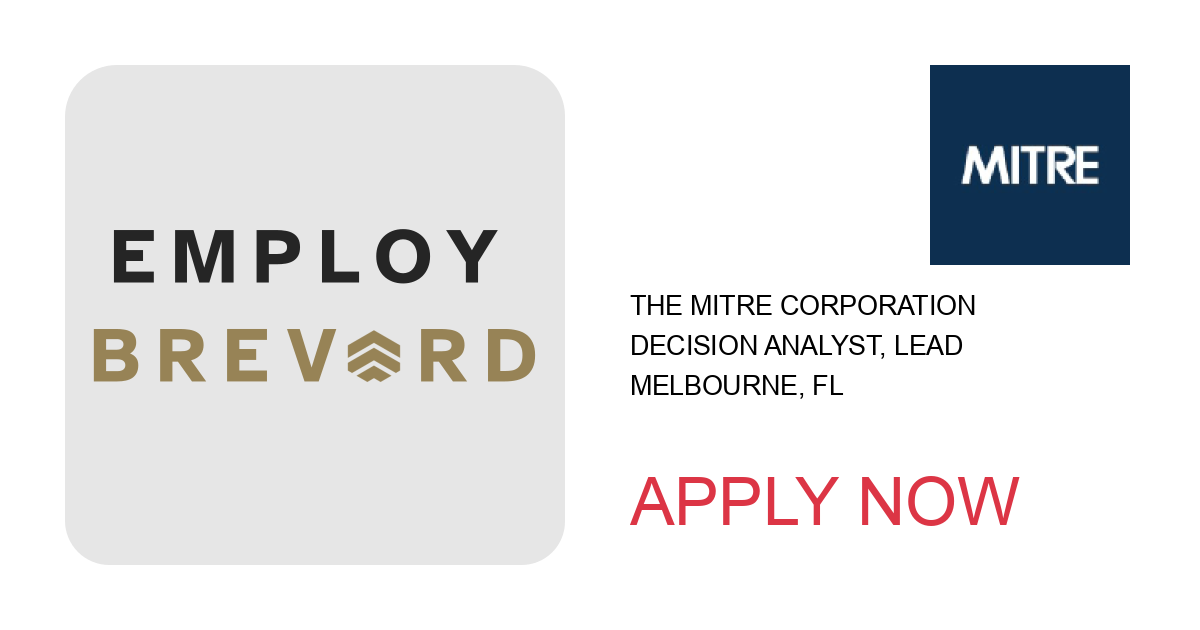 Apply to Decision Analyst, Lead position with The MITRE Corporation in Melbourne, FL