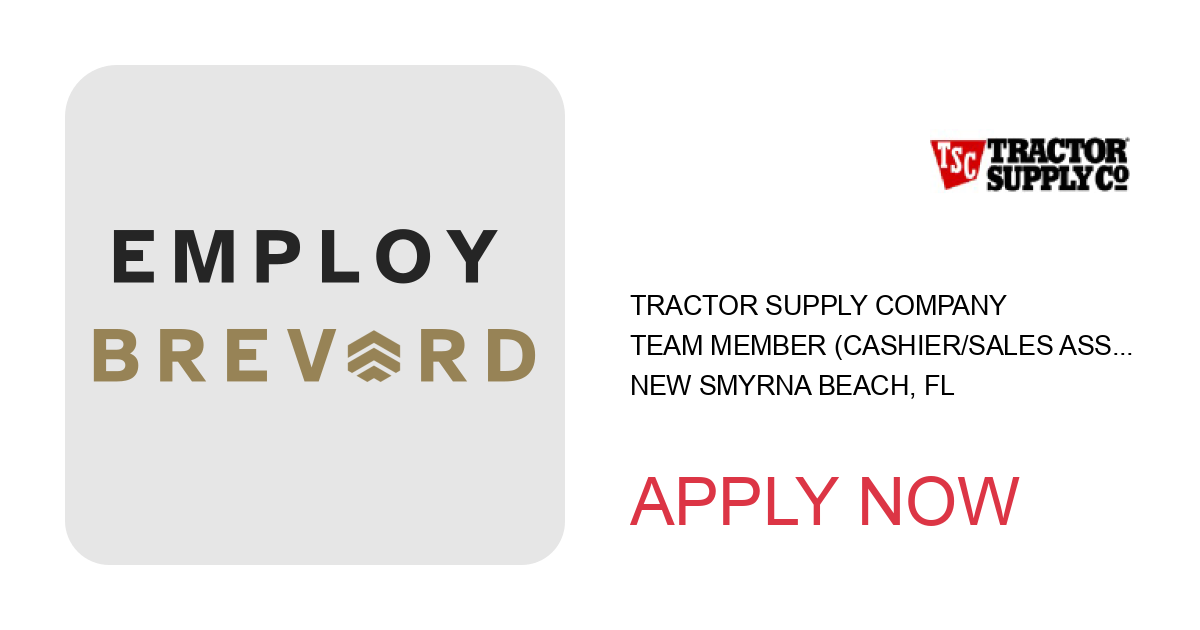 Apply to Team Member (Cashier/Sales Associate/Retail) position with Tractor Supply Company in New Smyrna Beach, FL