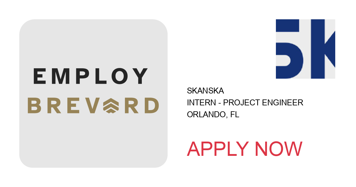 Apply to Intern - Project Engineer position with Skanska in Orlando, FL