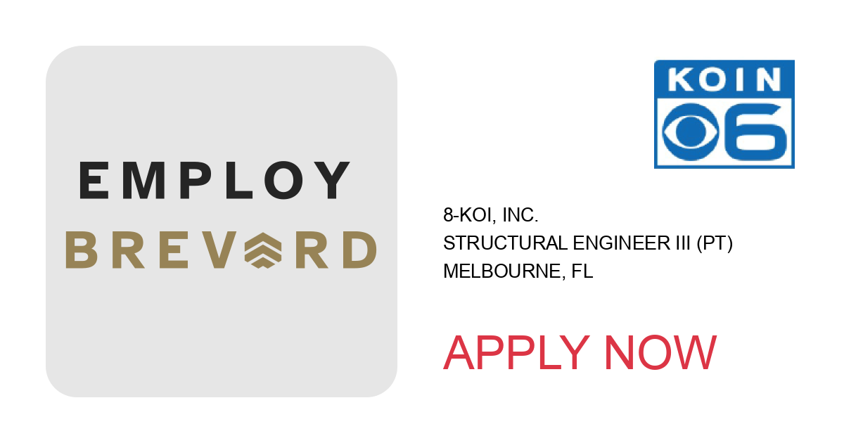 Apply to Structural Engineer III (PT) position with 8-koi, Inc. in Melbourne, FL