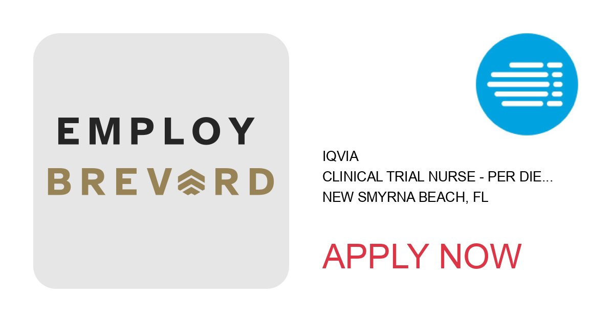 Apply to Clinical Trial Nurse - per diem Edgewater, FL position with IQVIA in New Smyrna Beach, FL