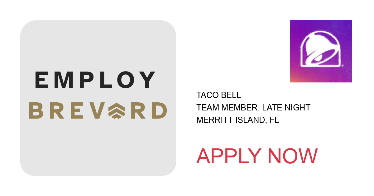 Apply to Team Member: Late Night position with Taco Bell in Merritt Island, FL