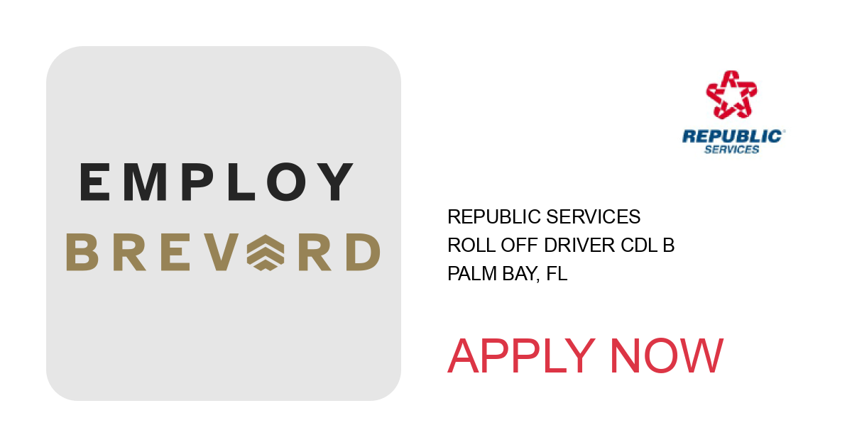 Apply to Roll Off Driver CDL B position with Republic Services in Palm Bay, FL