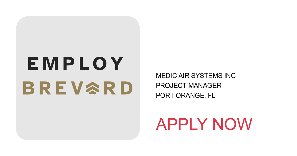 Apply to Project Manager position with Medic Air Systems Inc in Port Orange, FL