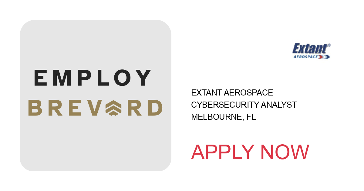 Apply to Cybersecurity Analyst position with Extant Aerospace in Melbourne, FL