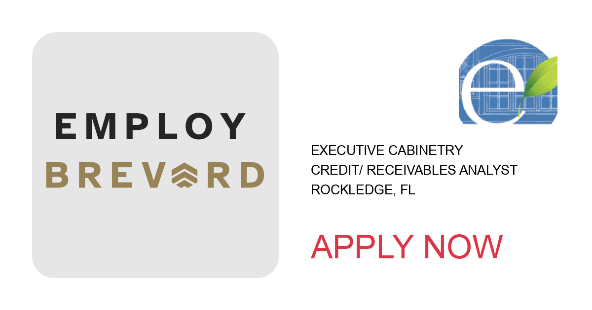 Apply to Credit/ Receivables Analyst position with Executive Cabinetry in Rockledge, FL