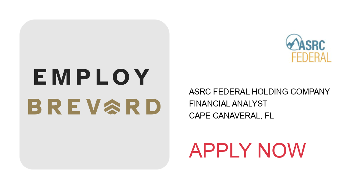 Apply to Financial Analyst position with ASRC Federal Holding Company in Cape Canaveral, FL