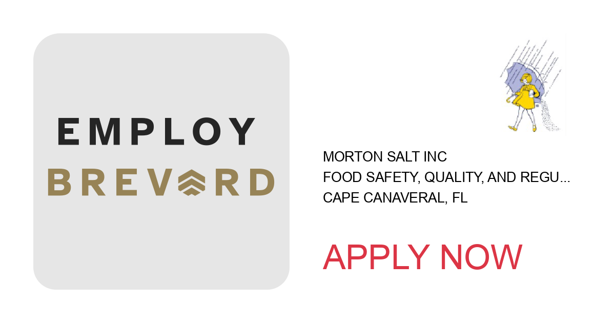 Apply to Food Safety, Quality, and Regulatory Technician position with Morton Salt Inc in Cape Canaveral, FL