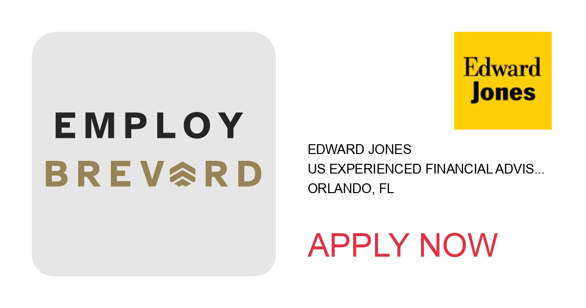 Apply to US Experienced Financial Advisor position with Edward Jones in Orlando, FL