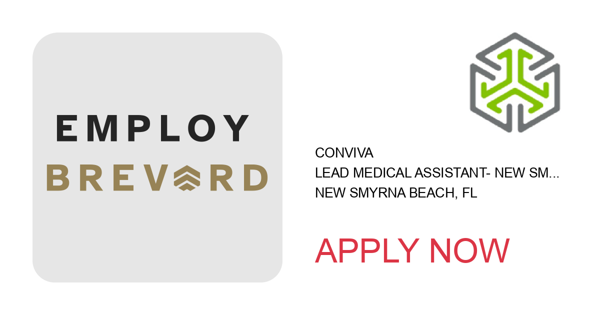 Apply to Lead Medical Assistant- New Smyrna Beach position with Conviva in New Smyrna Beach, FL