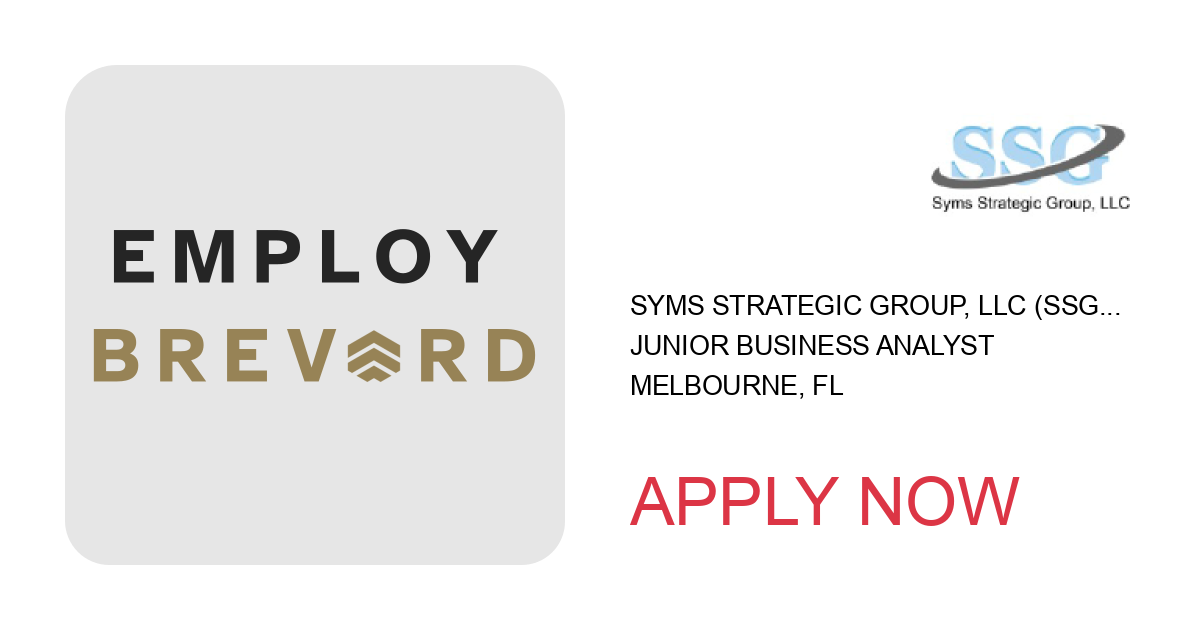 Apply to Junior Business Analyst position with Syms Strategic Group, LLC (SSG) in Melbourne, FL