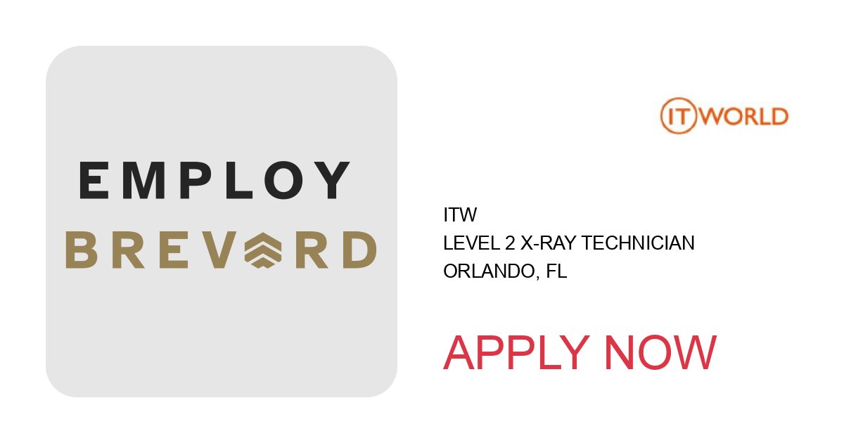 Apply to Level 2 X-ray Technician position with ITW in Orlando, FL