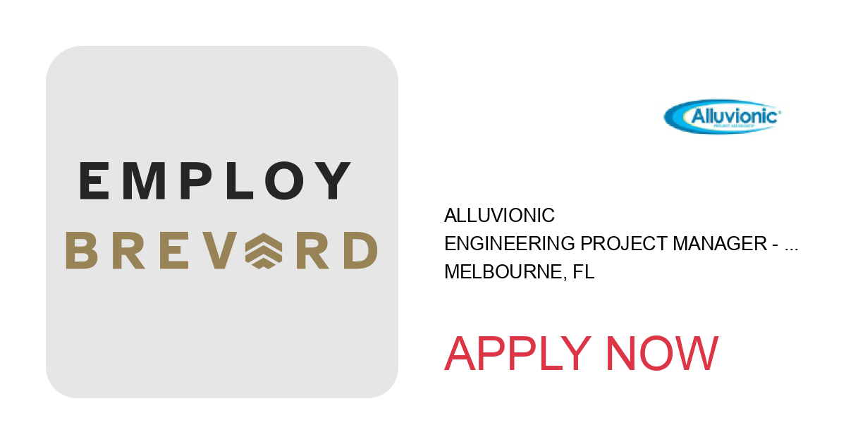 Apply to Engineering Project Manager - CDR Focus position with Alluvionic in Melbourne, FL