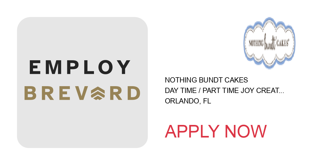 Apply to Day Time / Part Time Joy Creator position with Nothing Bundt Cakes in Orlando, FL