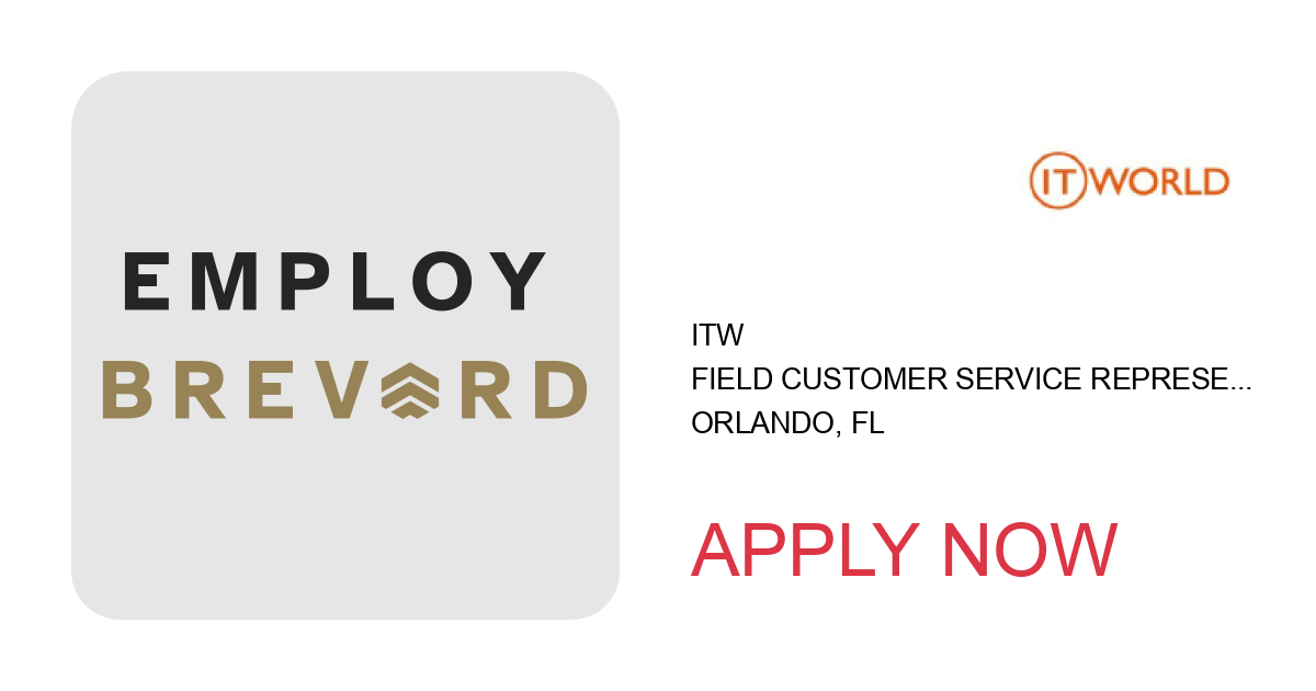 Apply to Field Customer Service Representative position with ITW in Orlando, FL