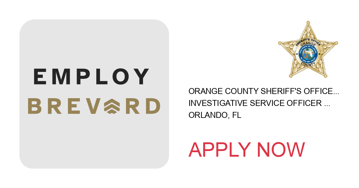 Apply to Investigative Service Officer - Sexual Offender Surveillance Squad position with Orange County Sheriff's Office, Orlando, Florida in Orlando, FL