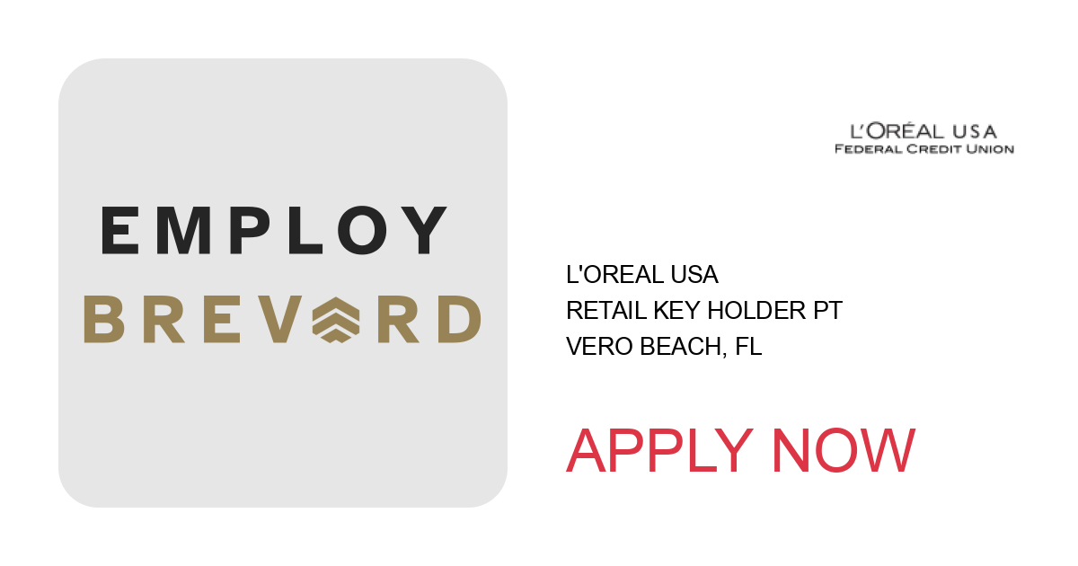 Apply to Retail Key Holder PT position with L'Oreal USA in Vero Beach, FL