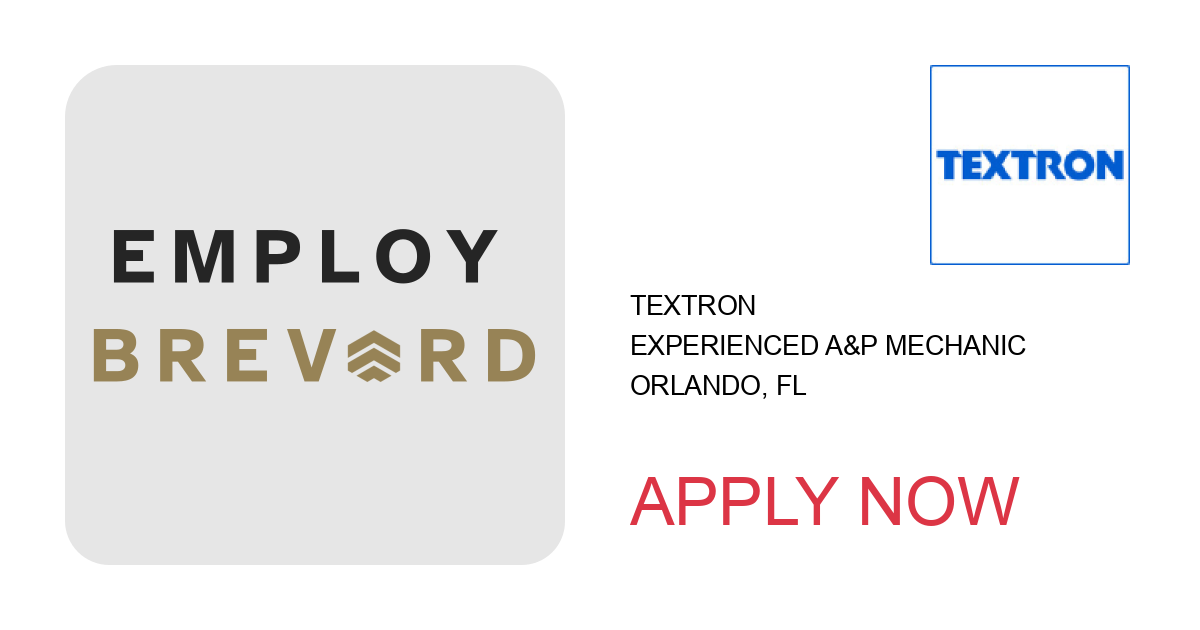 Apply to Experienced A&P Mechanic position with Textron in Orlando, FL