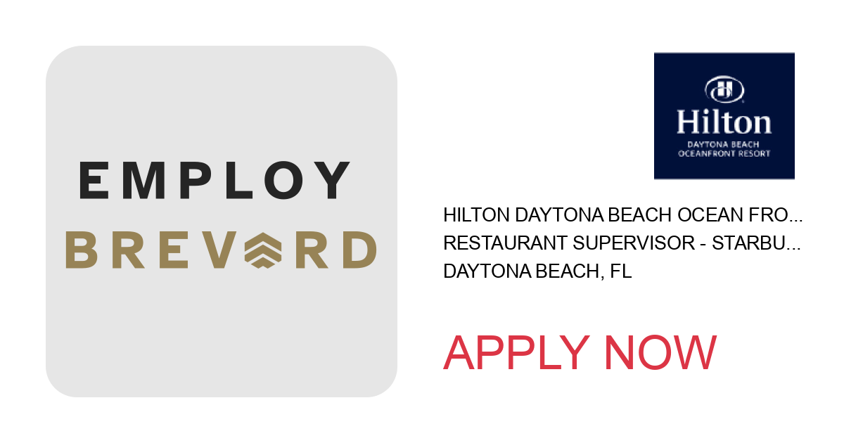 Apply to Restaurant Supervisor - Starbucks position with HILTON DAYTONA BEACH OCEAN FRONT in Daytona Beach, FL