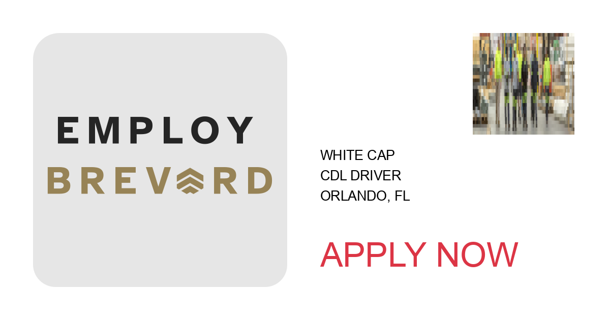 Apply to CDL Driver position with White Cap in Orlando, FL