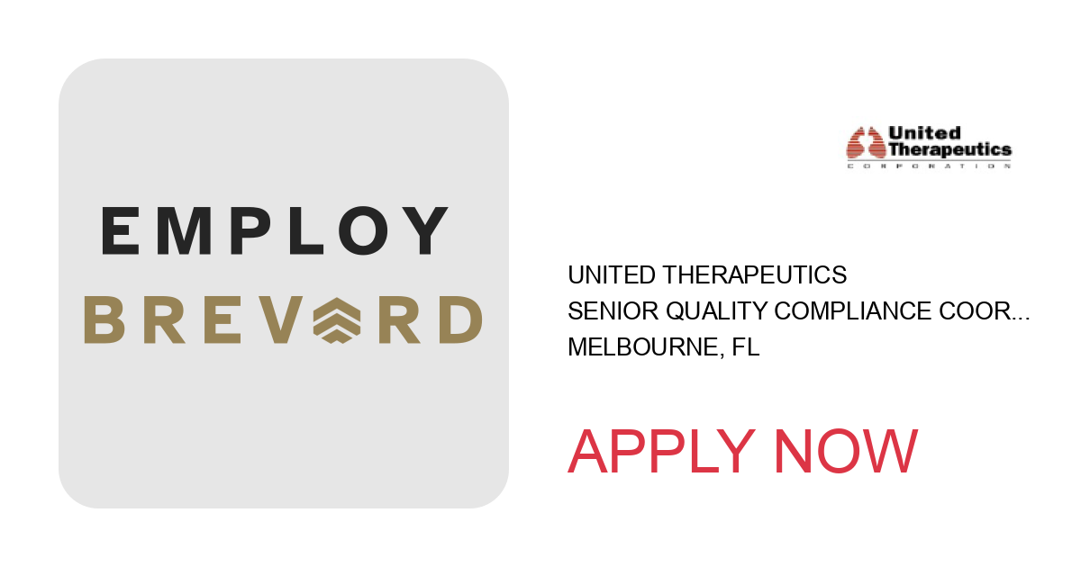 Apply to Senior Quality Compliance Coordinator, Patient Relations position with United Therapeutics in Melbourne, FL