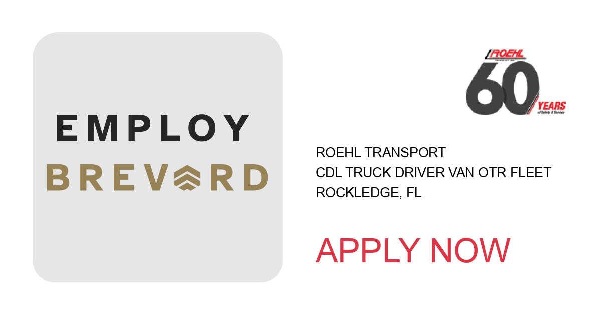 Apply to CDL Truck Driver Van OTR Fleet position with Roehl Transport in Rockledge, FL