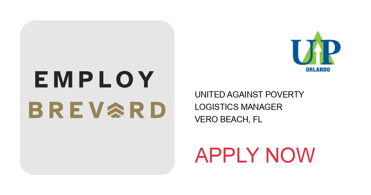 Apply to Logistics Manager position with United Against Poverty in Vero Beach, FL