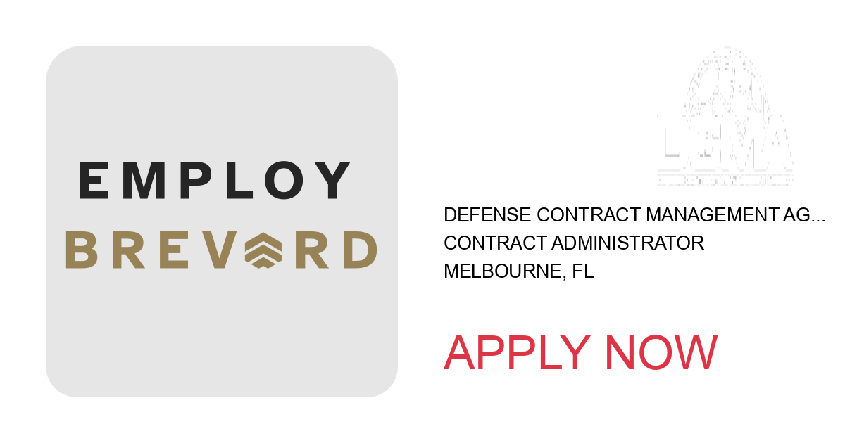 Apply to Contract Administrator position with Defense Contract Management Agency in Melbourne, FL