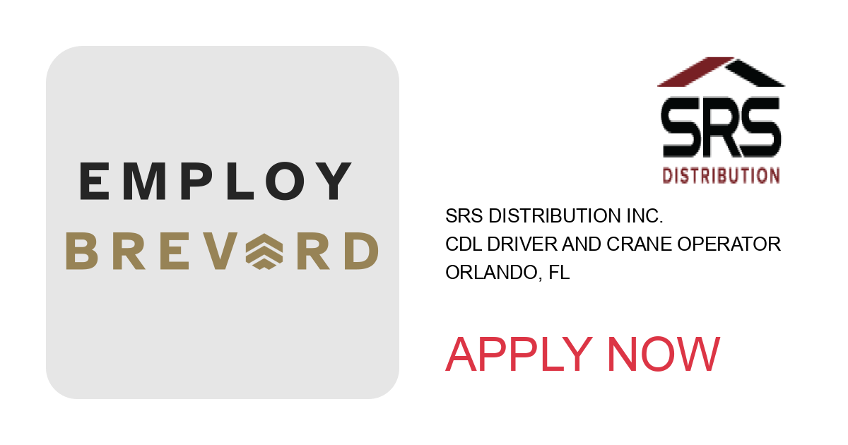 Apply to CDL Driver and Crane Operator position with SRS Distribution Inc. in Orlando, FL