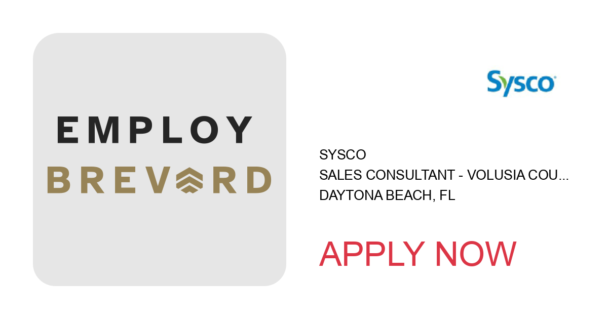 Apply to Sales Consultant - Volusia County, Florida. position with Sysco in Daytona Beach, FL