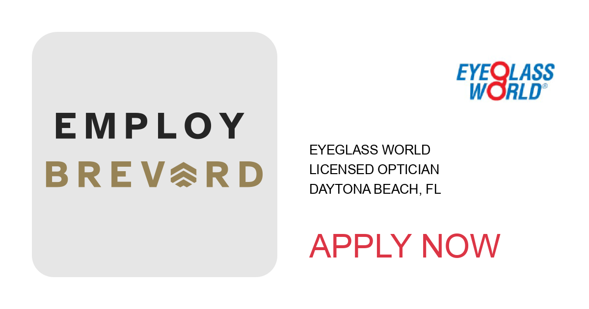 Apply to Licensed Optician position with Eyeglass World in Daytona Beach, FL