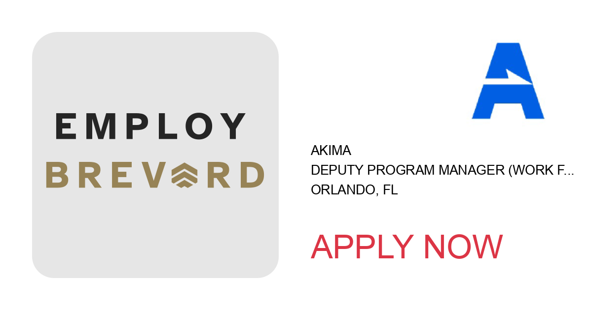 Apply to Deputy Program Manager (Work from home/remote opportunity) position with Akima in Orlando, FL