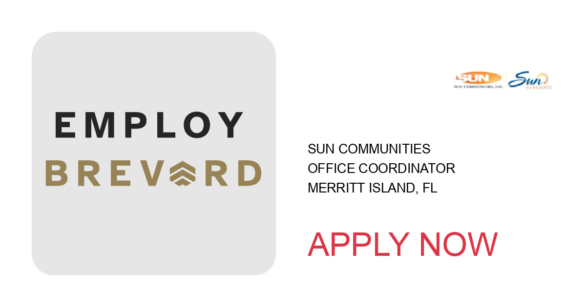 Apply to Office Coordinator position with Sun Communities in Merritt Island, FL