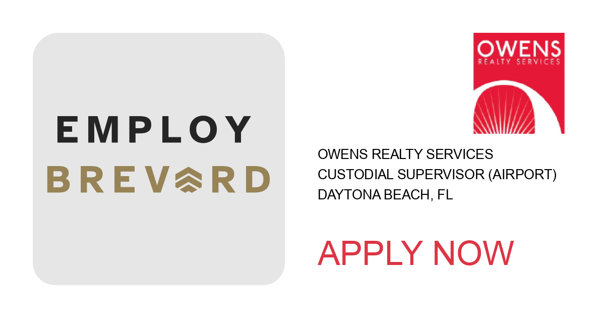 Apply to Custodial Supervisor (Airport) position with Owens Realty Services in Daytona Beach, FL