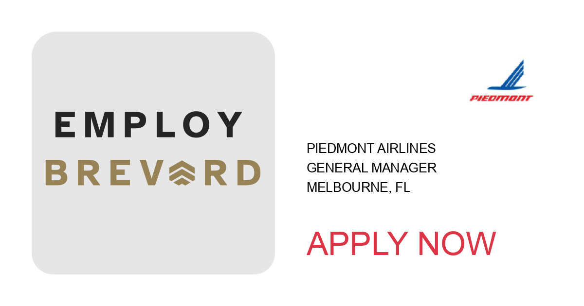 Apply to General Manager position with Piedmont Airlines in Melbourne, FL