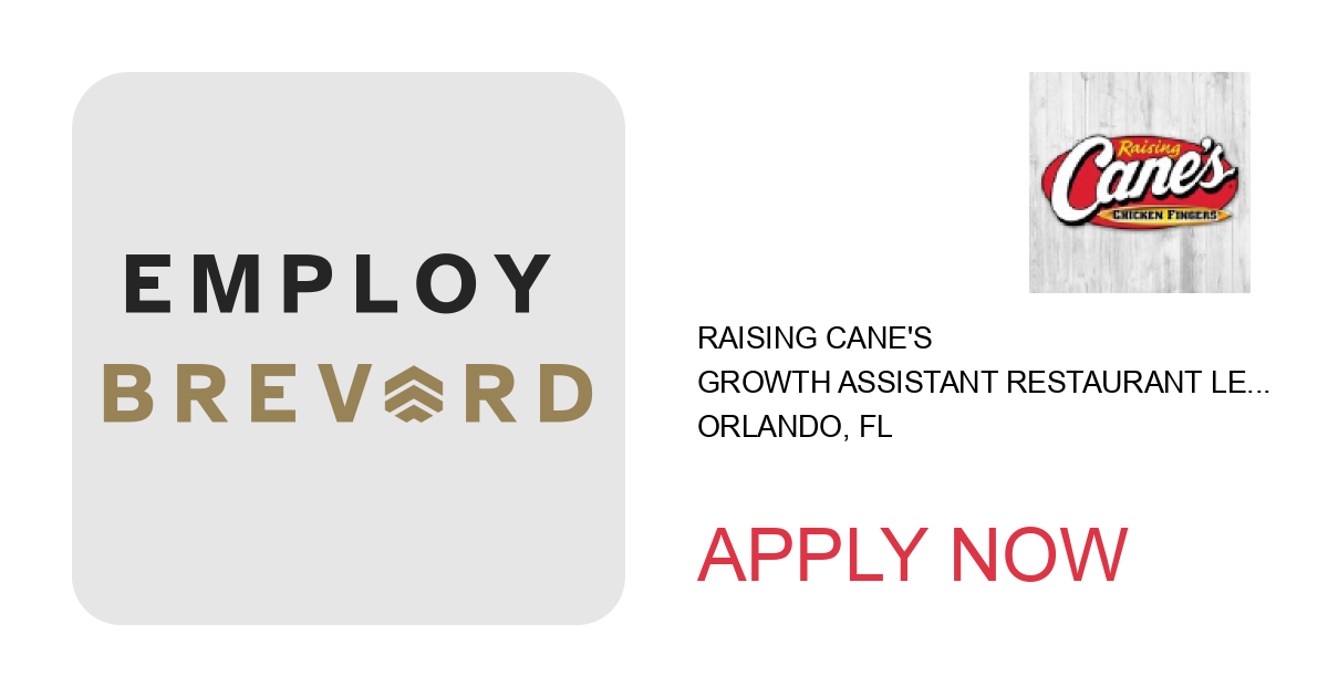 Apply to Growth Assistant Restaurant Leader - Orlando, FL position with Raising Cane's in Orlando, FL