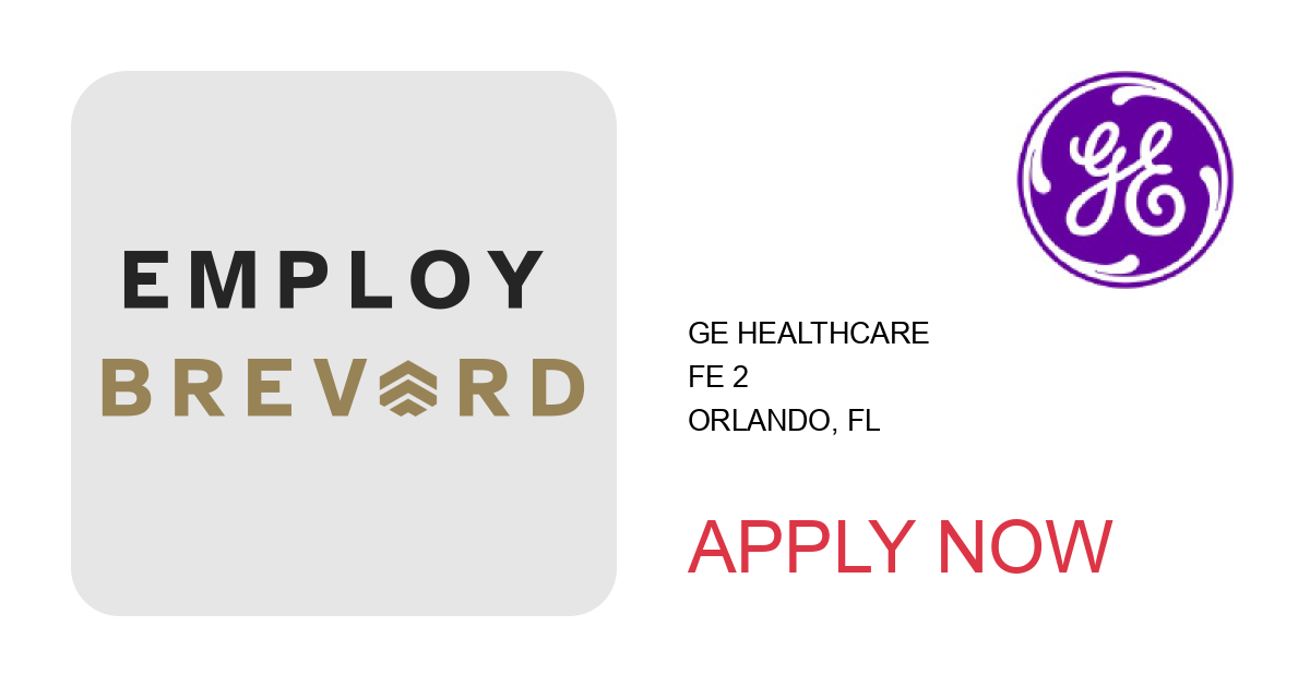 Apply to FE 2 position with GE Healthcare in Orlando, FL