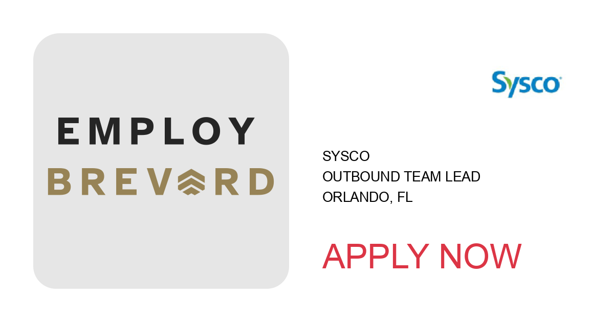 Apply to Outbound Team Lead position with Sysco in Orlando, FL