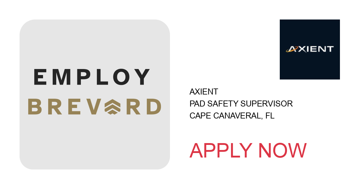 Apply to Pad Safety Supervisor position with Axient in Cape Canaveral, FL