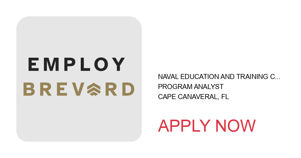 Apply to PROGRAM ANALYST position with Naval Education and Training Command in Cape Canaveral, FL