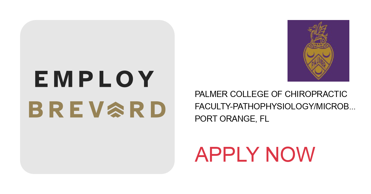 Apply to Faculty-Pathophysiology/Microbiology position with Palmer College of Chiropractic in Port Orange, FL