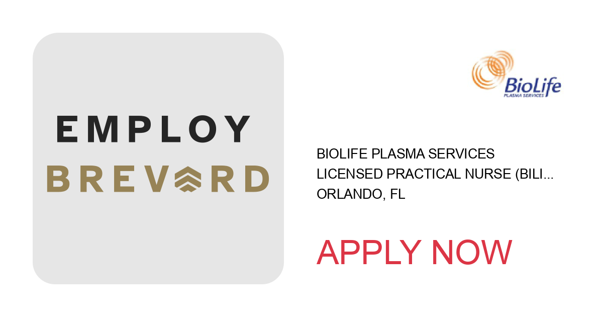 Apply to Licensed Practical Nurse (Bilingual Spanish) position with BioLife Plasma Services in Orlando, FL