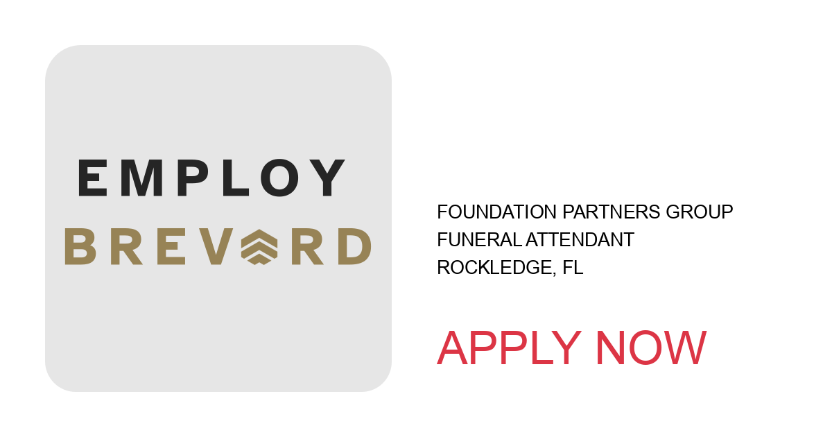 Apply to Funeral Attendant position with Foundation Partners Group in Rockledge, FL